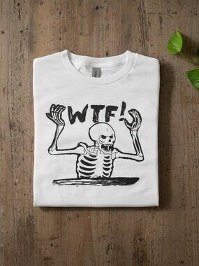 WTF Skeleton Hands Up Funny Punk Goth Humor Graphic Tee